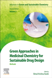 Green Approaches in Medicinal Chemistry for Sustainable Drug Design : Methods Volume 2