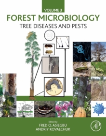 Forest Microbiology Vol.3_Tree Diseases and Pests : Tree Diseases and Pests