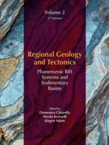 Regional Geology and Tectonics : Volume 2: Phanerozoic Rift Systems and Sedimentary Basins
