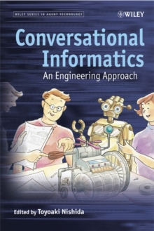 Conversational Informatics : An Engineering Approach