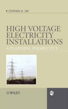 High Voltage Electricity Installations : A Planning Perspective