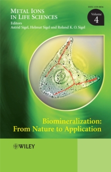 Biomineralization : From Nature to Application, Volume 4