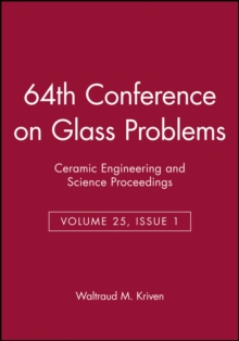 64th Conference on Glass Problems, Volume 25, Issue 1