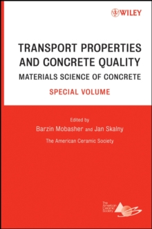 Transport Properties and Concrete Quality : Materials Science of Concrete, Special Volume