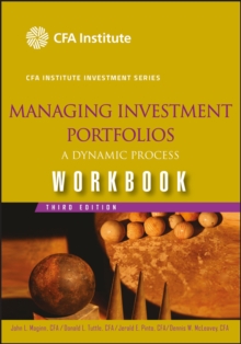 Managing Investment Portfolios : A Dynamic Process, Workbook