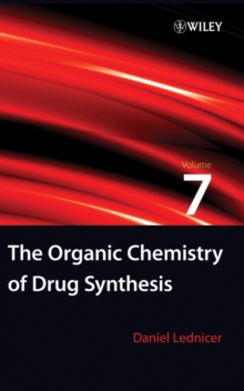 The Organic Chemistry of Drug Synthesis, Volume 7
