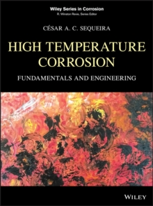 High Temperature Corrosion : Fundamentals and Engineering