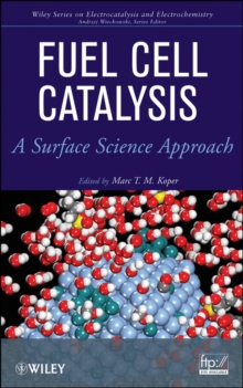 Fuel Cell Catalysis : A Surface Science Approach
