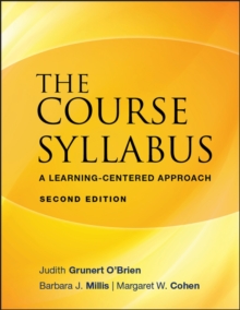 The Course Syllabus : A Learning-Centered Approach