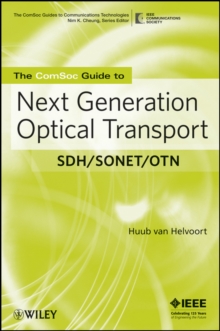 The ComSoc Guide to Next Generation Optical Transport : SDH/SONET/OTN