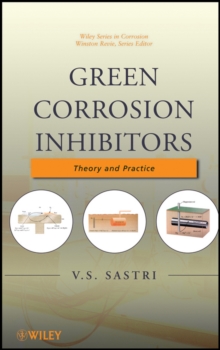 Green Corrosion Inhibitors : Theory and Practice