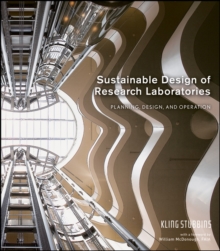 Sustainable Design of Research Laboratories : Planning, Design, and Operation