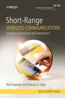 Short-Range Wireless Communications : Emerging Technologies and Applications