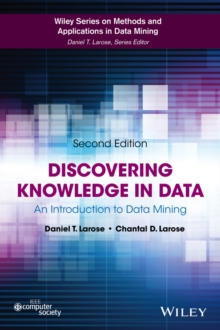 Discovering Knowledge in Data : An Introduction to Data Mining