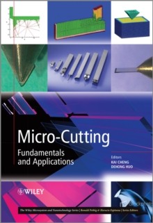 Micro-Cutting : Fundamentals and Applications