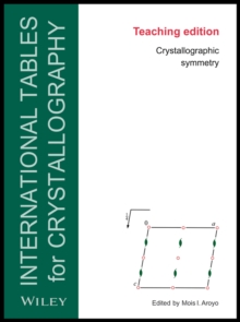 International Tables for Crystallography : Crystallographic Symmetry, Teaching Edition