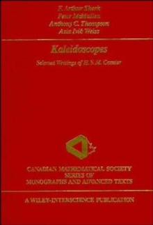 Kaleidoscopes : Selected Writings of H.S.M. Coxeter