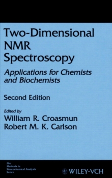 Two-Dimensional NMR Spectroscopy : Applications for Chemists and Biochemists