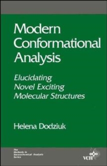 Modern Conformational Analysis : Elucidating Novel Exciting Molecular Structures