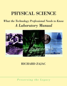 Physical Science : What the Technology Professional Needs to Know: A Laboratory Manual