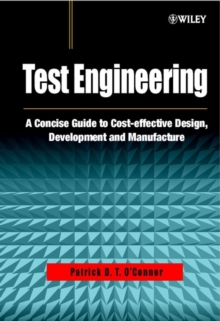 Test Engineering : A Concise Guide to Cost-effective Design, Development and Manufacture