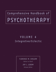 Comprehensive Handbook of Psychotherapy, Integrative / Eclectic