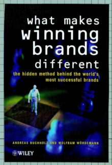 What Makes Winning Brands Different? : The Hidden Method Behind the World's Most Successful Brands
