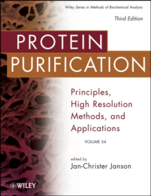 Protein Purification : Principles, High Resolution Methods, and Applications