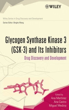Glycogen Synthase Kinase 3 (GSK-3) and Its Inhibitors : Drug Discovery and Development