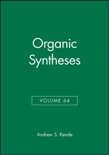 Organic Syntheses, Volume 64