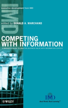 Competing with Information : A Manager's Guide to Creating Business Value with Information Content