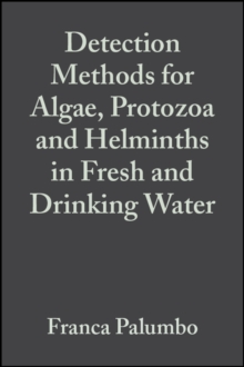 Detection Methods for Algae, Protozoa and Helminths in Fresh and Drinking Water