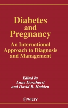 Diabetes and Pregnancy : An International Approach to Diagnosis and Management