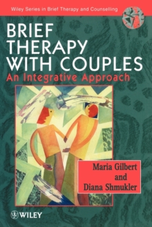 Brief Therapy with Couples : An Integrative Approach