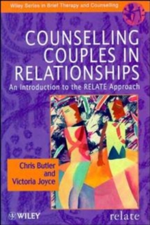 Counselling Couples in Relationships : An Introduction to the RELATE Approach