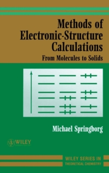 Methods of Electronic-Structure Calculations : From Molecules to Solids