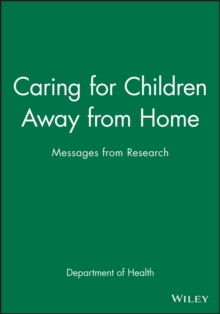Caring for Children Away from Home : Messages from Research