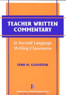 Teacher Written Commentary in Second Language Writing Classrooms