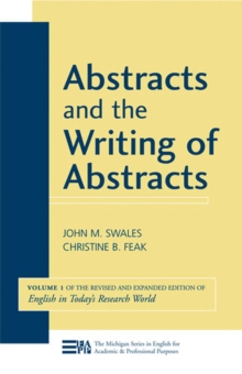 Abstracts and the Writing of Abstracts Volume 1 : Volume 1 (English in Today's Research World)