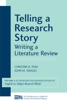 Telling a Research Story : Writing a Literature Review, Volume 2 (English in Today's Research World)