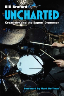 Uncharted : Creativity and the Expert Drummer