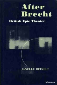 After Brecht : British Epic Theater