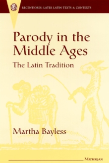Parody in the Middle Ages : The Latin Tradition