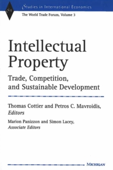 Intellectual Property : Trade, Competition and Sustainable Development