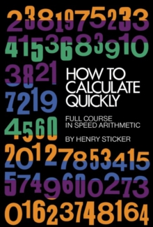 How to Calculate Quickly : Full Course in Speed Arithmetic