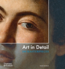 Art in Detail : 100 Masterpieces
