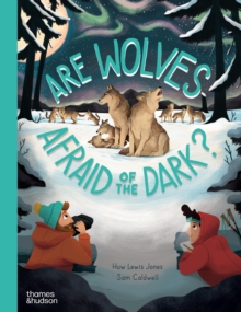 Are Wolves Afraid of the Dark?