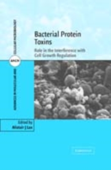 Bacterial Protein Toxins : Role in the Interference with Cell Growth Regulation