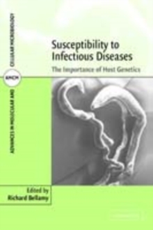 Susceptibility to Infectious Diseases : The Importance of Host Genetics
