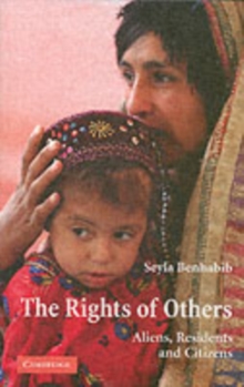 The Rights of Others : Aliens, Residents, and Citizens